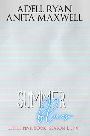 Summer Blues: Episode 6 (Little Pink Book: Season 1 #6)