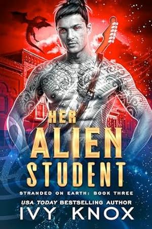 Her Alien Student (Stranded on Earth #3)