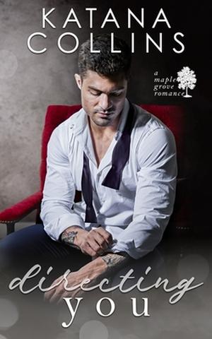 Directing You (Maple Grove #5)