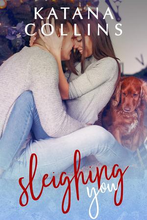 Sleighing You: (A Grumpy Boss Christmas Romance) (Maple Grove #5.5)