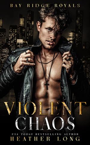 Violent Chaos by Heather Long