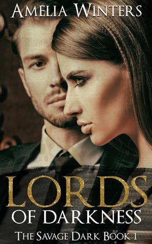 Lords of Darkness (The Savage Dark #1)