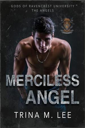 Merciless Angel (Gods of Ravencrest University #4)