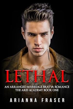 Lethal (Ares Academy Series #1)