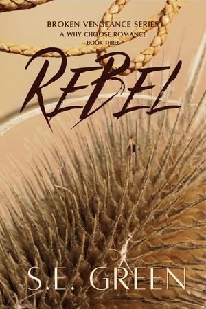 Rebel by S.E. Green