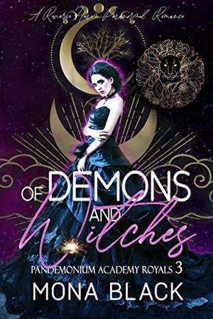Of Demons and Witches (Pandemonium Academy Royals #3)