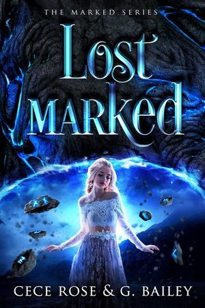 Lost Marked by Cece Rose, G. Bailey