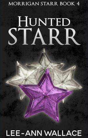 Hunted Starr by Lee-Ann Wallace