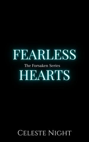 Fearless Hearts by Celeste Night