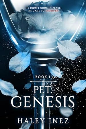 Pet: Genesis by Haley Inez