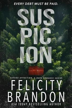 Suspicion by Felicity Brandon