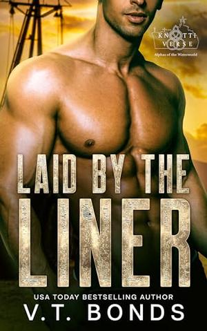 Laid by the Liner by V.T. Bonds