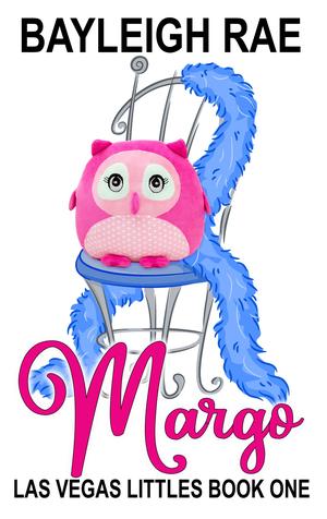 Margo (Las Vegas Littles #1)