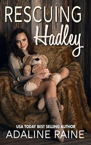 Rescuing Hadley by Adaline Raine