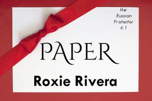 Paper (Her Russian Protector #6.1)