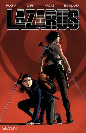 Lazarus, Vol. 7 by Greg Rucka, Michael Lark