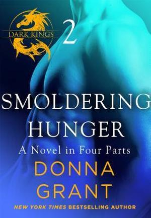 Smoldering Hunger: Part 2 (Dark Kings #8B)
