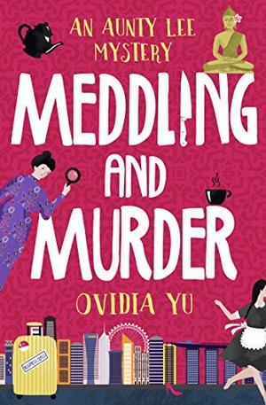 Meddling and Murder (Singaporean Mystery #4)