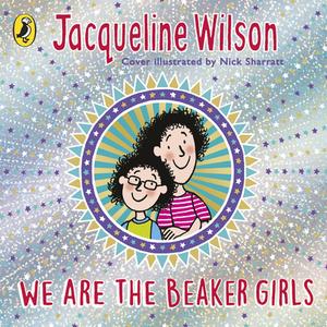 We Are the Beaker Girls (Tracy Beaker #5)