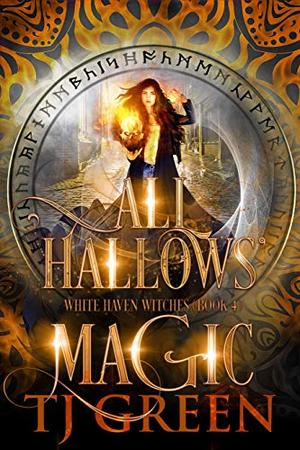 All Hallows' Magic (White Haven Witches #4)
