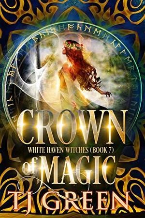 Crown of Magic (White Haven Witches #7)