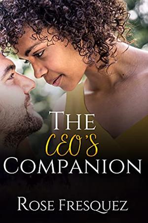 The CEO's Companion by Rose Fresquez