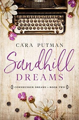 Sandhill Dreams by Cara C. Putman