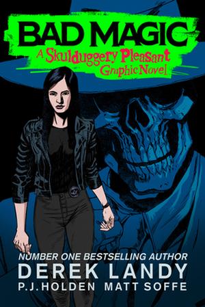 Bad Magic: A Skulduggery Pleasant Graphic Novel (Skulduggery Pleasant #15.5)
