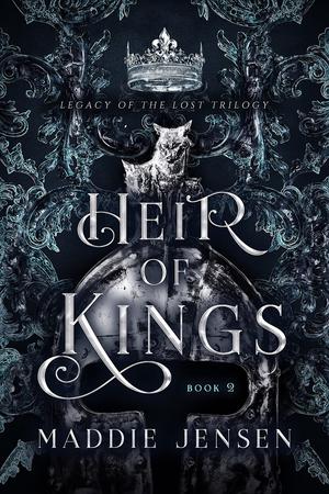 Heir of Kings (Legacy of the Lost #2)