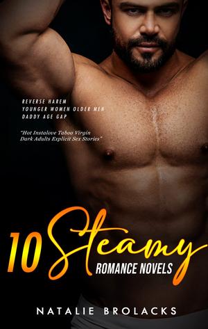 10 Steamy Romance Novels by Natalie Brolack