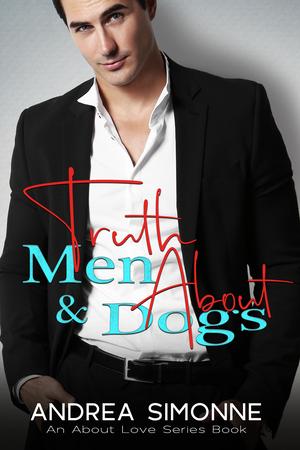 Truth About Men & Dogs (About Love #1)