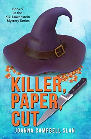 Killer, Paper, Cut: Book #9 in the Kiki Lowenstein Mystery Series by Joanna Campbell Slan