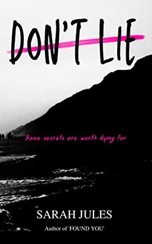 DON'T LIE by Sarah Jules