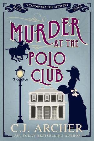 Murder at the Polo Club (Cleopatra Fox #7)