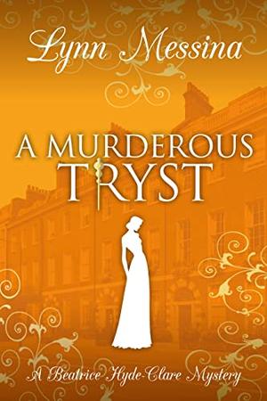 A Murderous Tryst (Beatrice Hyde-Clare #11)