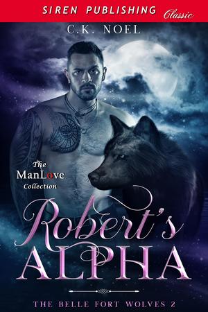 Robert’s Alpha by C.K. Noel