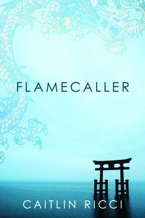 Flamecaller by Caitlin Ricci