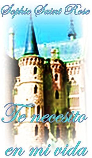 Te necesito en mi vida (Época #1)