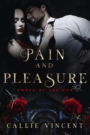 Pain and Pleasure (Owned By The Don #2)