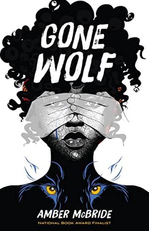 Gone Wolf by Amber McBride