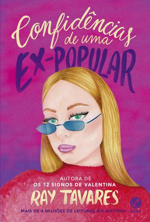 Confidências de Uma Ex-Popular by Ray Tavares