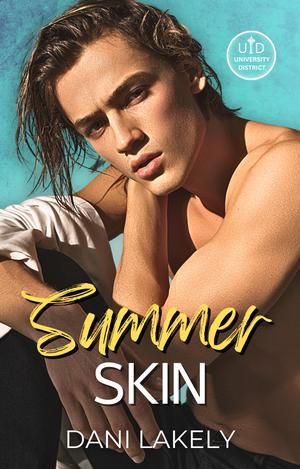 Summer Skin (University District #2)
