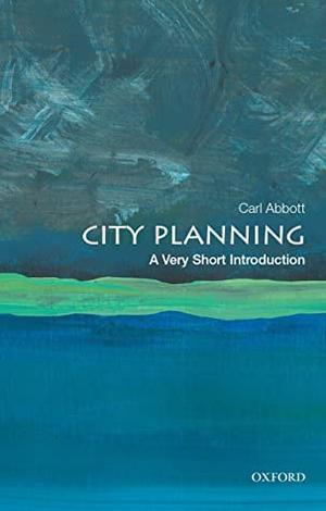 City Planning: A Very Short Introduction (Very Short Introductions #655)