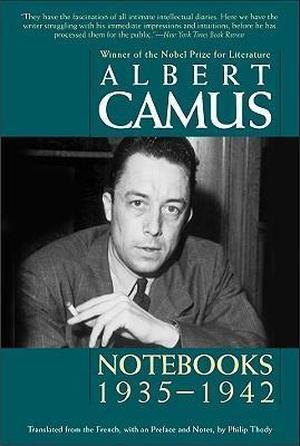 Notebooks 1935-1942 by Albert Camus