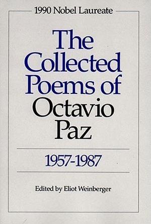 The Collected Poems, 1957-1987 by Octavio Paz