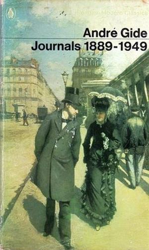 Journals 1889-1949 by André Gide, Justin O'Brien