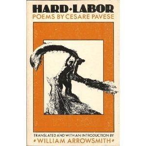 Hard Labor by Cesare Pavese