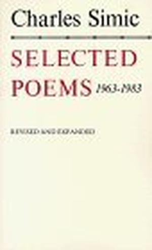 Selected Poems, 1963-1983 by Charles Simic