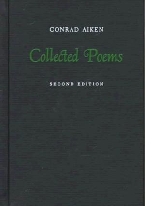Collected Poems, 1916-1970 by Conrad Aiken