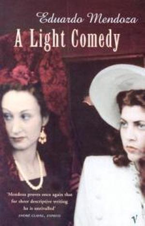 A Light Comedy by Eduardo Mendoza